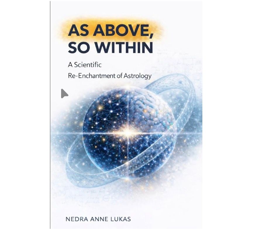 As Above, So Within: A Scientific Re-Enchantment of Astrology