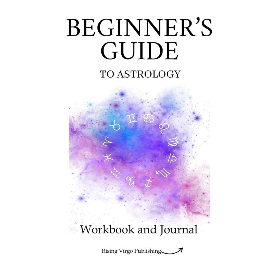 Beginner's Guide to Astrology: Workbook and Journal