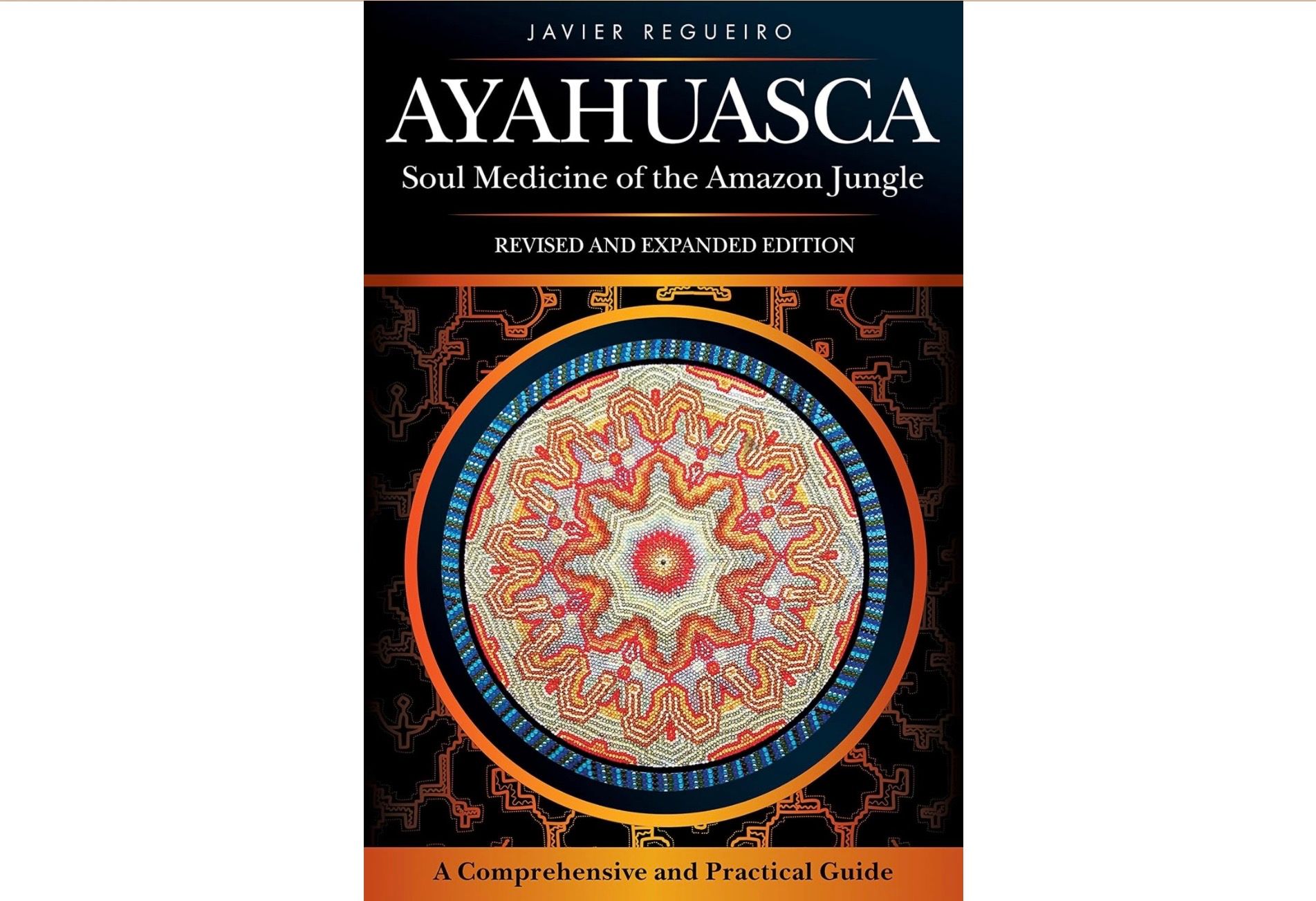 Ayahuasca: Soul Medicine of the Amazon Jungle